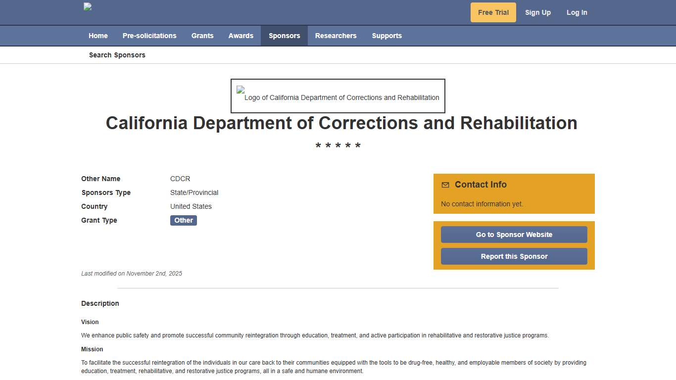 California Department of Corrections and Rehabilitation - Sponsor Information on GrantForward Search for federal grants, foundation grants, and limited submission opportunities - GrantForward Search Engine Search for federal grants, foundation grants, and limited submission opportunities